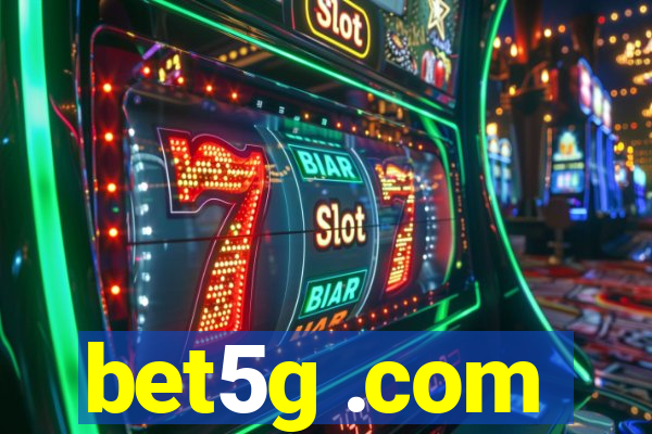 bet5g .com